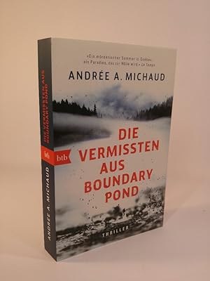 Seller image for Die Vermissten aus Boundary Pond Thriller for sale by ANTIQUARIAT Franke BRUDDENBOOKS
