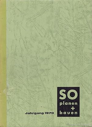 Bild des Verk�ufers f�r So planen und bauen. Monatsschrift des Deutschen Volksheimst�ttenwerks. Jahrgang 1970. zum Verkauf von Antiquariat Immanuel, Einzelhandel