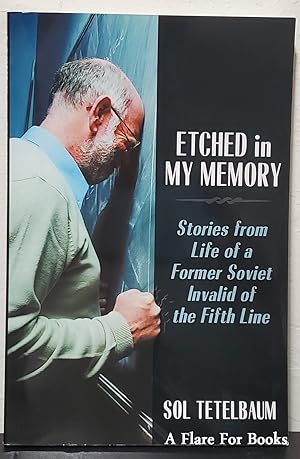 Bild des Verkufers fr Etched in My Memory: Stories from Life of a Former Soviet Invalid of the Fifth Line (Signed) zum Verkauf von A Flare For Books
