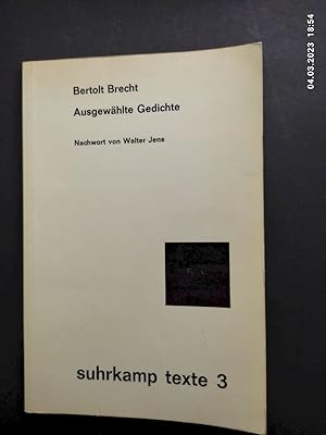 Imagen del vendedor de Ausgewhlte Gedichte. Bertolt Brecht. Ausw. von Siegfried Unseld. Nachw. von Walter Jens / suhrkamp texte ; 3 a la venta por Antiquariat-Fischer - Preise inkl. MWST