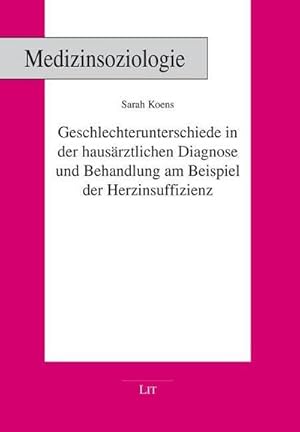 Bild des Verkufers fr Geschlechterunterschiede in der hausrztlichen Diagnose und Behandlung am Beispiel der Herzinsuffizienz zum Verkauf von AHA-BUCH GmbH