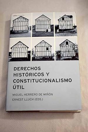 Imagen del vendedor de Derechos histricos y constitucionalismo til a la venta por Alcan Libros