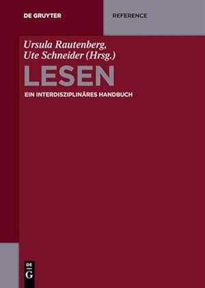 Lesen: Ein interdisziplinäres Handbuch. De Gruyter reference.