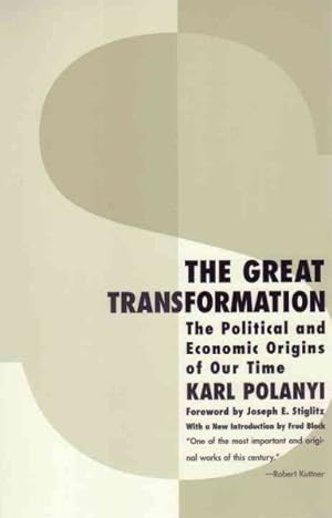 Seller image for Great Transformation : The Political and Economic Origins of Our Time for sale by GreatBookPrices