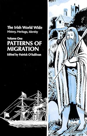 Seller image for Patterns of Migration: Vol 1 (Irish World Wide S.) for sale by M Godding Books Ltd