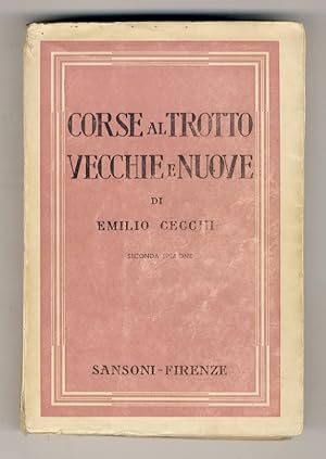 Corse al trotto, vecchie e nuove Con 12 tavole. Seconda edizione.