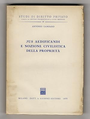 Seller image for Jus aedificandi e nozione civilistica della propriet. for sale by Libreria Oreste Gozzini snc