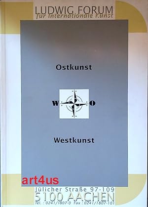 Imagen del vendedor de Ostkunst Westkunst : Stadt Aachen, Ludwig-Museum fr Internationale Kunst, 29.6.1991 - 22.9.1991. a la venta por art4us - Antiquariat