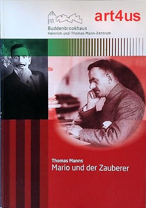 Thomas Manns Mario und der Zauberer : Anlässlich der Ausstellung "Thomas Manns Mario und der Zaub...
