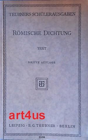 Imagen del vendedor de Rmische Dichtung : Auswahl fr die Mittelstufe. ; Teubners Schlerausgaben griechischer und lateinischer Schriftsteller a la venta por art4us - Antiquariat