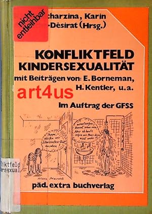 Bild des Verk�ufers f�r Konfliktfeld Kindersexualit�t : Sexualwissenschaftliche, institutionelle und rechtliche Aspekte der Sexualerziehung. zum Verkauf von art4us - Antiquariat