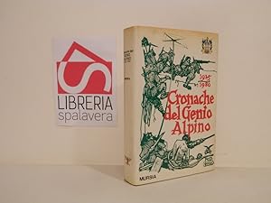 Cronache del Genio Alpino. 1935/1980.