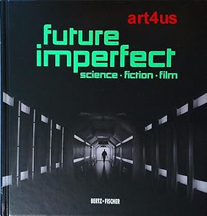 Bild des Verkufers fr Future Imperfect : Science - Fiction - Film. Retrospektive der Berlinale 2017. zum Verkauf von art4us - Antiquariat