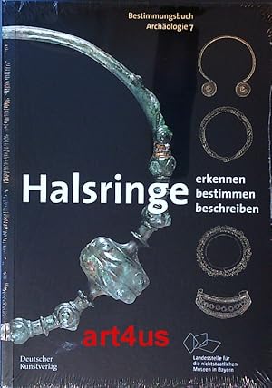 Immagine del venditore per Halsringe : Erkennen, bestimmen, beschreiben. ; Bestimmungsbuch Archologie 7 venduto da art4us - Antiquariat