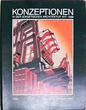 Konzeptionen sowjetischer Architektur: Von der Revolution bis heute