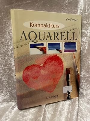 Bild des Verkufers fr Kompaktkurs Aquarell zum Verkauf von Antiquariat Jochen Mohr -Books and Mohr-