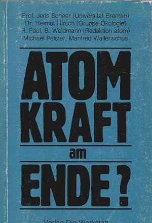 Seller image for Atomkraft am Ende?. Hrsg. von Reimar Paul. Mit Beitr. von: Jens Scheer . for sale by Schrmann und Kiewning GbR