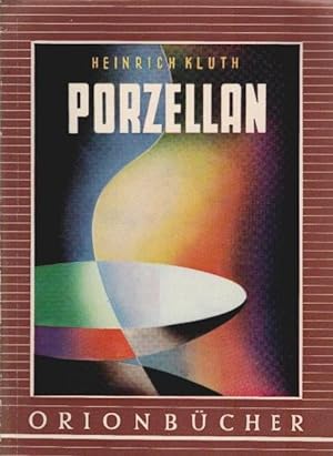 Seller image for Porzellan. Orion-Bcher ; Bd. 90 for sale by Schrmann und Kiewning GbR