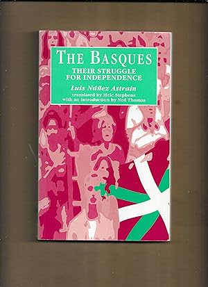 Image du vendeur pour The Basques : Their Struggle for Independence mis en vente par Gwyn Tudur Davies