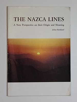Image du vendeur pour The Nazca lines: A new perspective on their origin and meaning mis en vente par Our Kind Of Books
