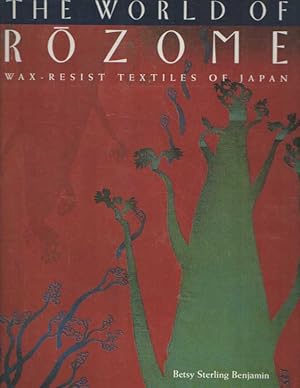 The World of Rozome: Wax-Resist Textiles of Japan