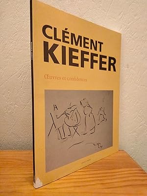 Clément KIEFFER, Oeuvres et confidences