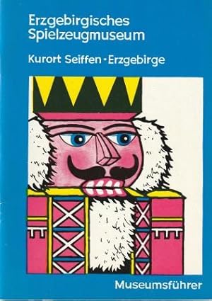 Imagen del vendedor de Museumsfhrer mit einem berblick ber die Entwicklung der erzgebirgischen Spielwarenindustrie von ihren Anfngen bis zum Jahre 1945. a la venta por Versandantiquariat Dr. Uwe Hanisch