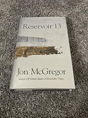 Seller image for RESERVOIR 13: SIGNED UK FIRST EDITION HARDCOVER for sale by Books for Collectors