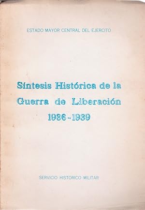 Síntesis histórica de la Guerra de Liberación 1936-1939