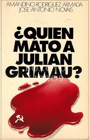 ¿Quién mató a Julián Grimau? Segunda edición