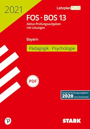 STARK Abiturprüfung FOS/BOS Bayern 2021 - Pädagogik/Psychologie 13. Klasse