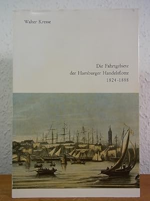 Bild des Verkufers fr Die Fahrgebiete der Hamburger Handelsflotte 1824 - 1888 zum Verkauf von Antiquariat Weber