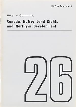 Bild des Verkufers fr Canada: Native Land Rights and Northern Development. zum Verkauf von Antiquariat Held
