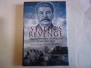 Stalin's Revenge: Operation Bagration and the Annihilation of Army Group Centre