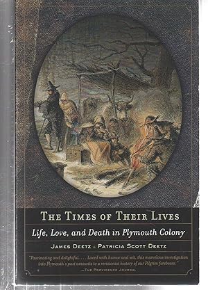 Seller image for The Times of Their Lives: Life, Love, and Death in Plymouth Colony for sale by EdmondDantes Bookseller