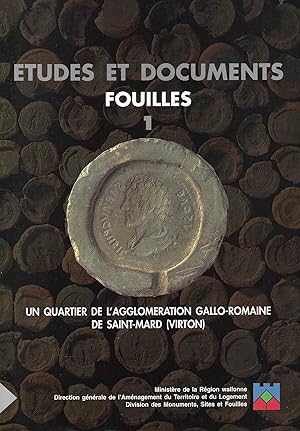 Image du vendeur pour Un quartier de l'agglomration gallo-romaine de Saint-Mard (Virton) mis en vente par Librairie Archaion