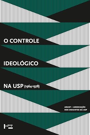 Seller image for O Controle Ideolgico na usp (1964-1978) (Volume 1) for sale by Livraria Ing