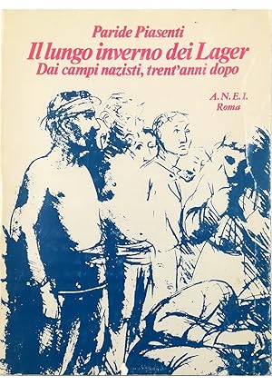 Seller image for Il lungo inverno dei Lager Dai campi nazisti, trent'anni dopo for sale by Libreria Tara