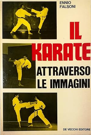 Seller image for Il karate attraverso le immagini for sale by Libreria Tara