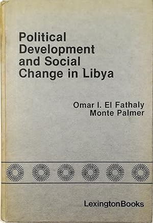 Image du vendeur pour Political Development and Social Change in Libya mis en vente par Libreria Tara