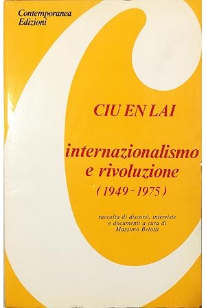 Bild des Verkufers fr Internazionalismo e rivoluzione (1949-1975) Raccolta di discorsi, interviste e documenti zum Verkauf von Libreria Tara