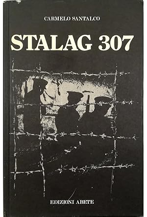 Bild des Verkufers fr Stalag 307 Frammenti di un diario e di altri scritti di prigionia zum Verkauf von Libreria Tara