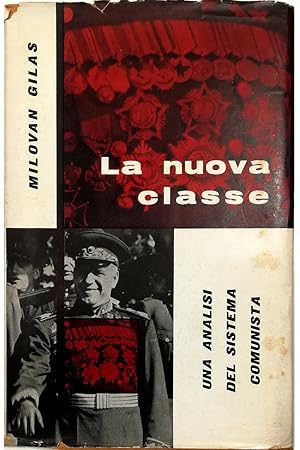 Immagine del venditore per La nuova classe Una analisi del sistema comunista venduto da Libreria Tara