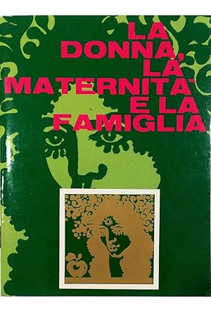 Imagen del vendedor de La donna, la maternit e la famiglia a la venta por Libreria Tara