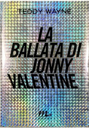 Seller image for La ballata di Jonny Valentine for sale by Libreria Tara