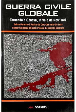 Seller image for Guerra civile globale Tornando a Genova, in volo da New York for sale by Libreria Tara