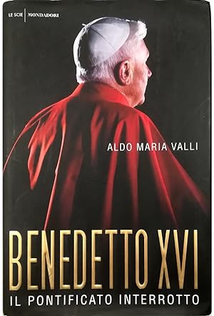 Benedetto XVI Il pontificato interrotto