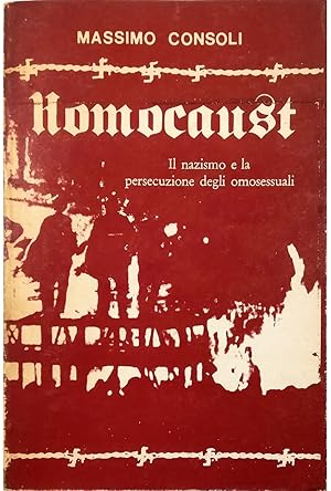 Imagen del vendedor de Homocaust Il nazismo e la persecuzione degli omosessuali a la venta por Libreria Tara