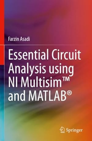 Seller image for Essential Circuit Analysis Using Ni Multisim and Matlab for sale by GreatBookPrices