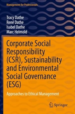 Seller image for Corporate Social Responsibility Csr, Sustainability and Environmental Social Governance Esg : Approaches to Ethical Management for sale by GreatBookPrices